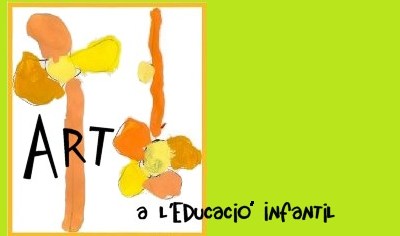 ART A L'EDUCACIO INFANTIL